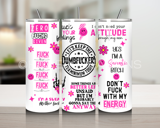 Dumbf*ckery 20oz Tumbler